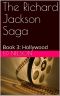 [The Richard Jackson Saga 03] • Hollywood